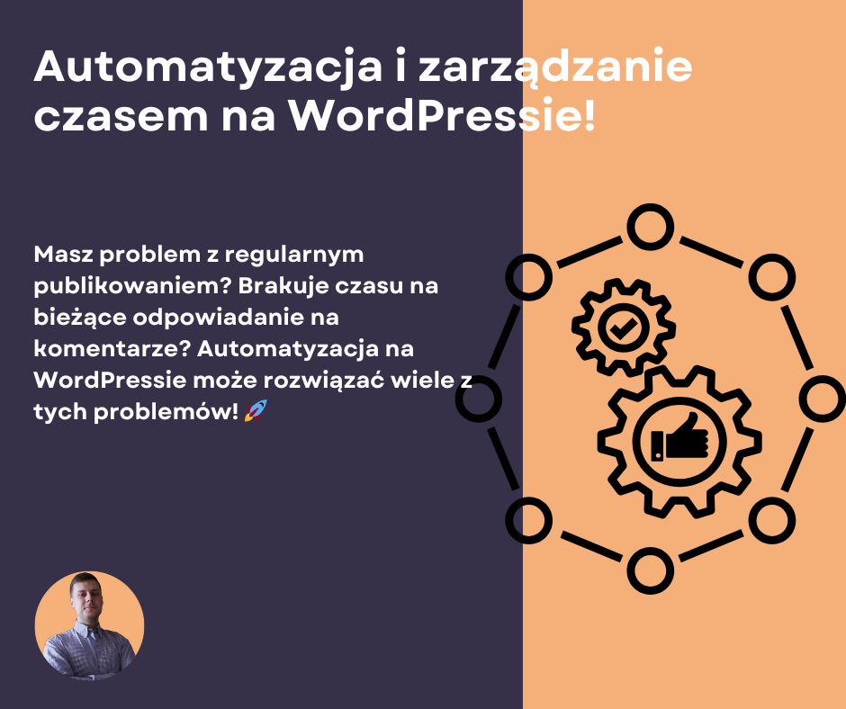 Automatyzacja i zarządzanie czasem na WordPressie!